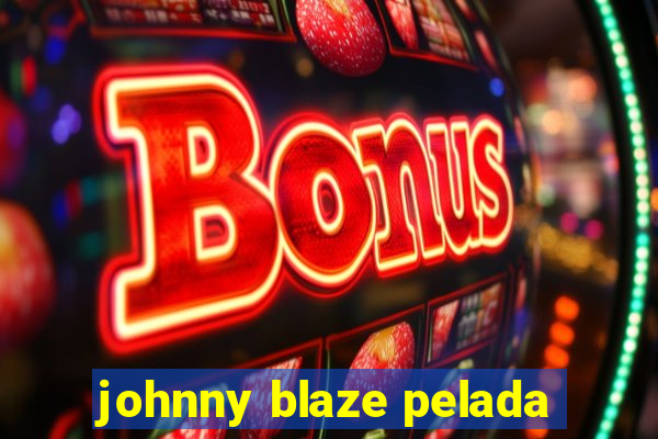 johnny blaze pelada